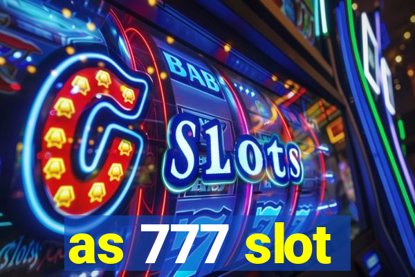 as 777 slot