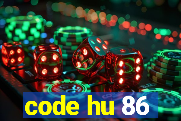 code hu 86