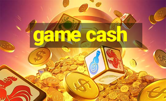 game cash