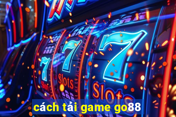 cách tải game go88