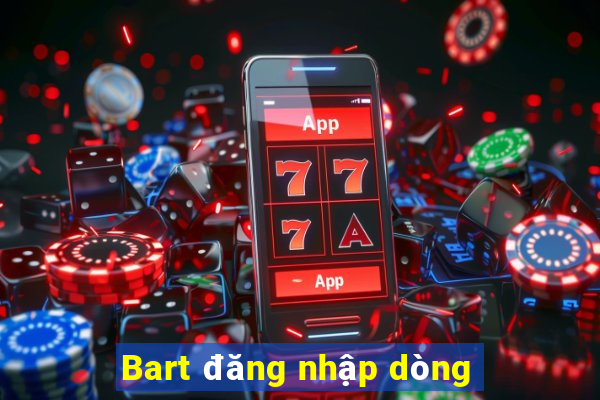 Bart đăng nhập dòng