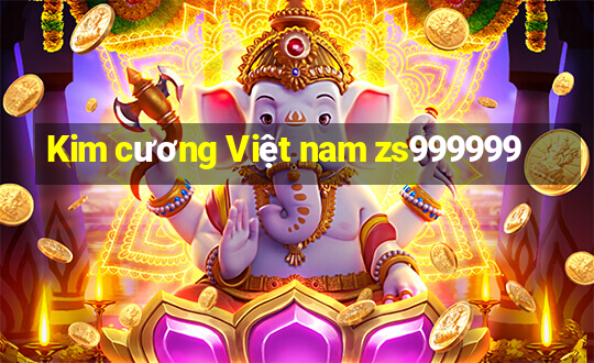 Kim cương Việt nam zs999999