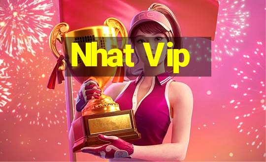 Nhat Vip