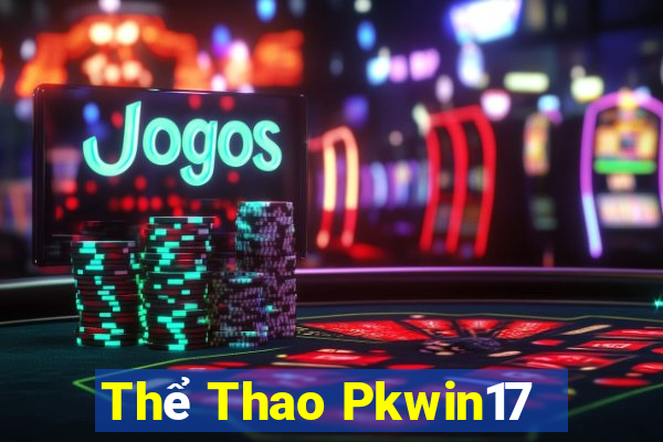 Thể Thao Pkwin17