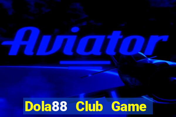 Dola88 Club Game Bài G63