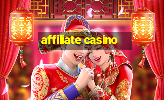 affiliate casino