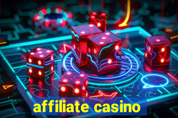 affiliate casino