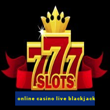 online casino live blackjack