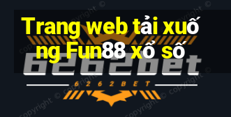 Trang web tải xuống Fun88 xổ số