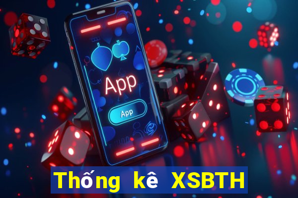 Thống kê XSBTH thứ bảy