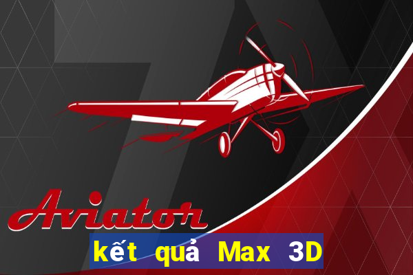 kết quả Max 3D pro ngày 18