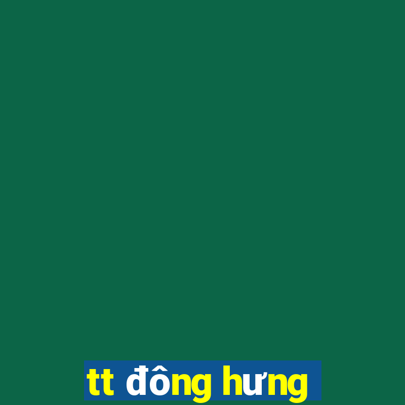 tt đông hưng