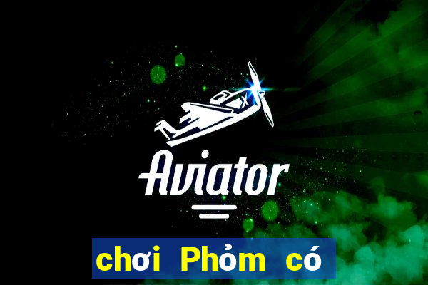 chơi Phỏm có bị bắt không