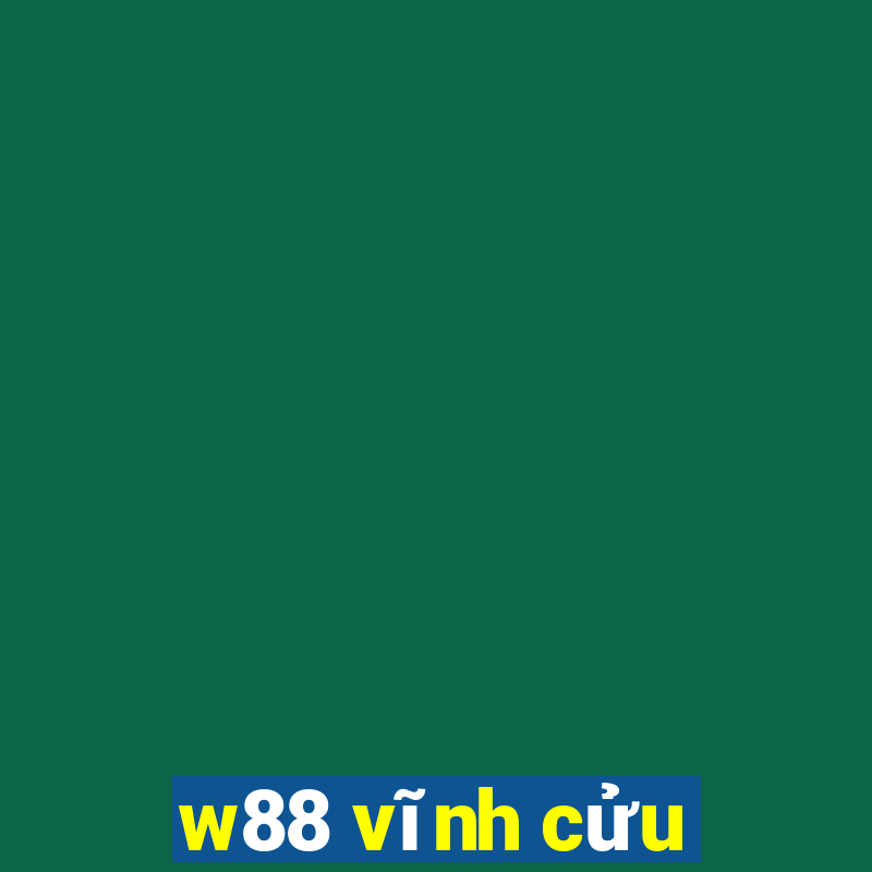 w88 vĩnh cửu