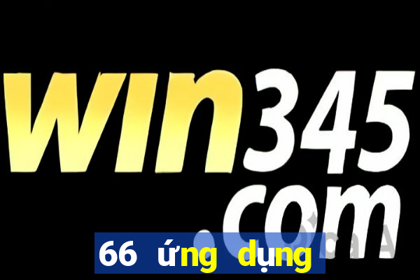 66 ứng dụng xổ số