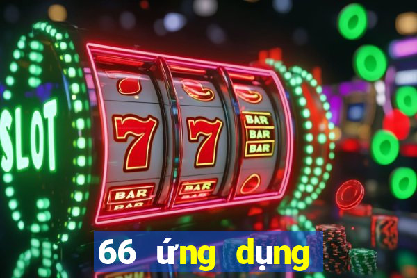 66 ứng dụng xổ số