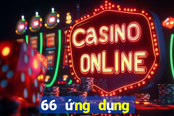 66 ứng dụng xổ số