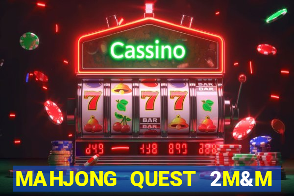 MAHJONG QUEST 2M&M SLOT MACHINE(500 CASINO)