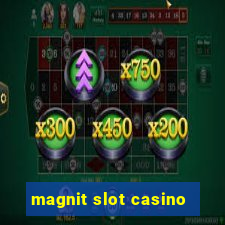 magnit slot casino