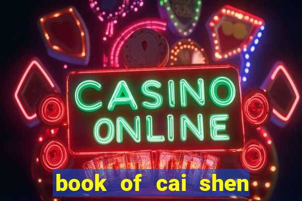 book of cai shen slot payout