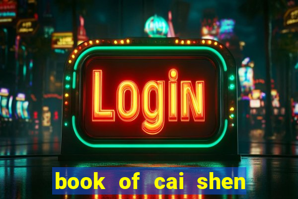 book of cai shen slot payout