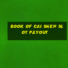 book of cai shen slot payout