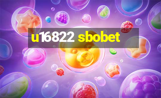 u16822 sbobet