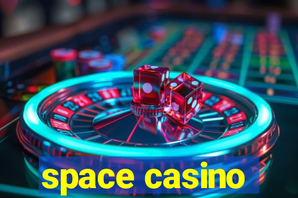 space casino