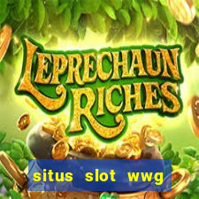 situs slot wwg gacor 777 online 24 jam