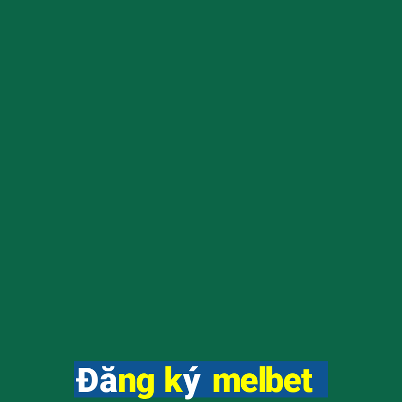 Đăng ký melbet