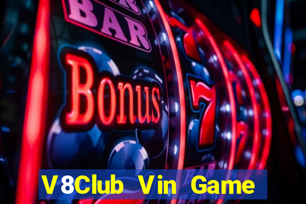 V8Club Vin Game Bài Quốc Tế