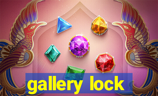 gallery lock