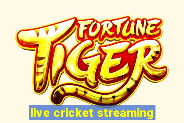 live cricket streaming