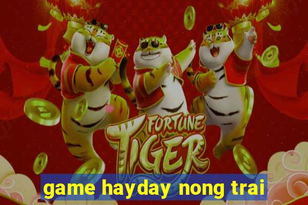 game hayday nong trai