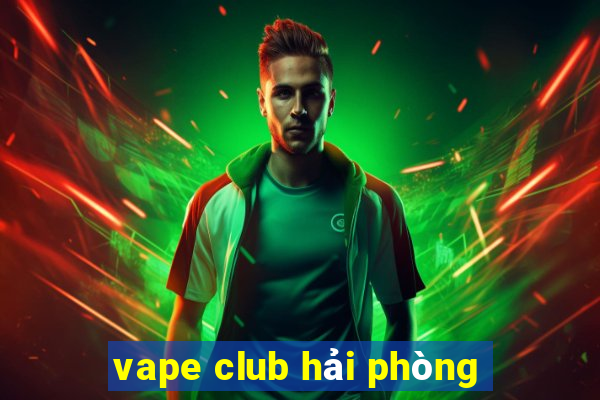 vape club hải phòng