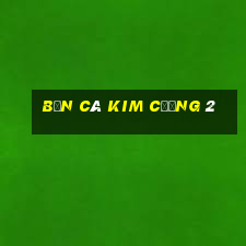 bắn cá kim cương 2