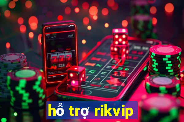 hỗ trợ rikvip