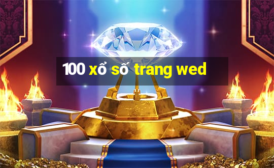 100 xổ số trang wed