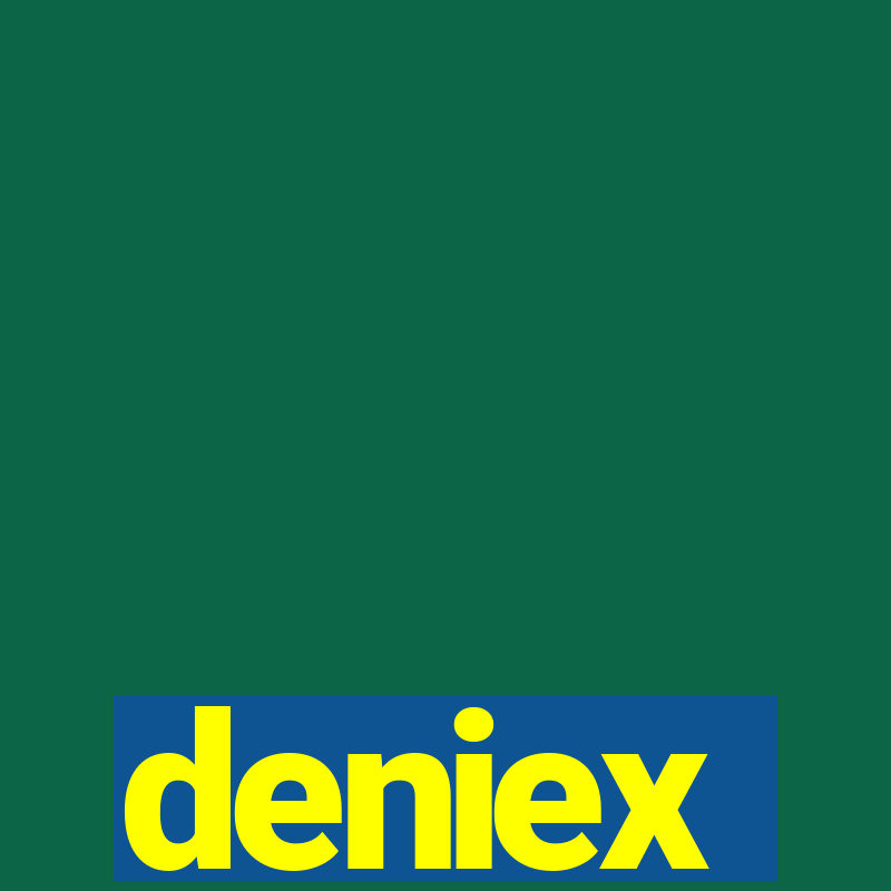 deniex