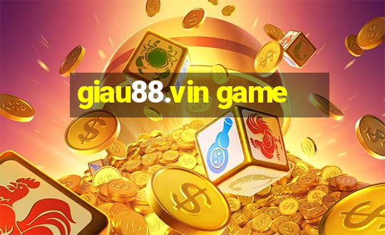 giau88.vin game