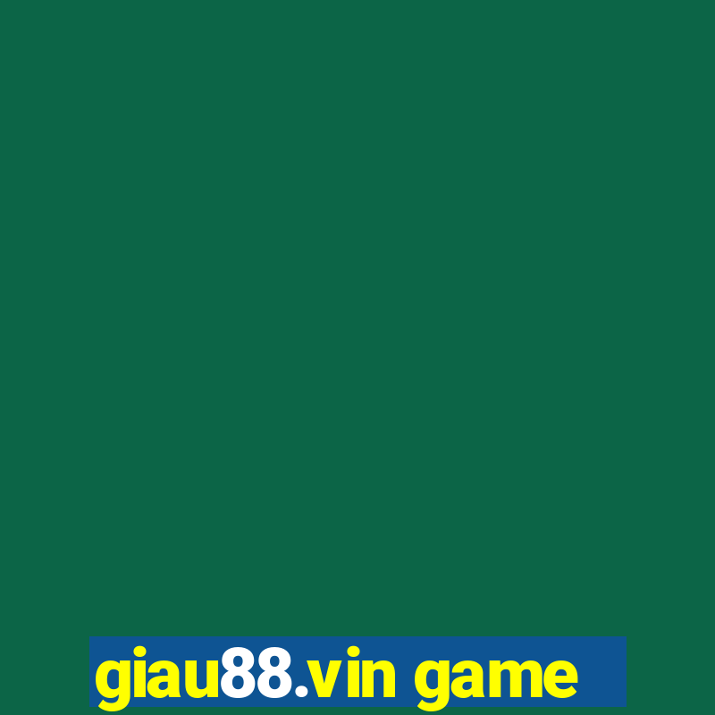 giau88.vin game