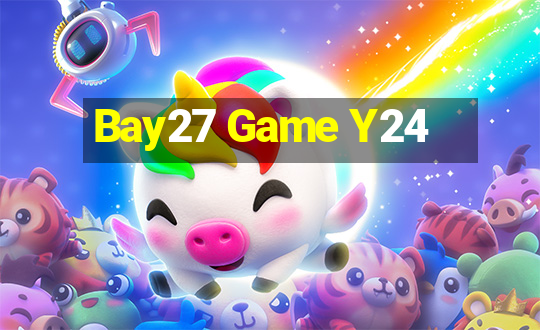 Bay27 Game Y24