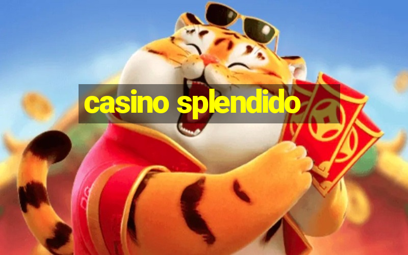 casino splendido