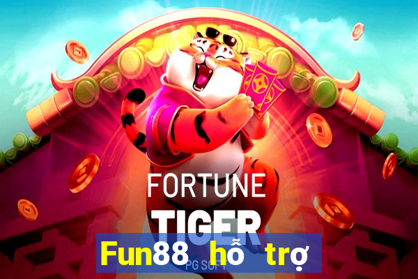 Fun88 hỗ trợ phổ thông xổ số