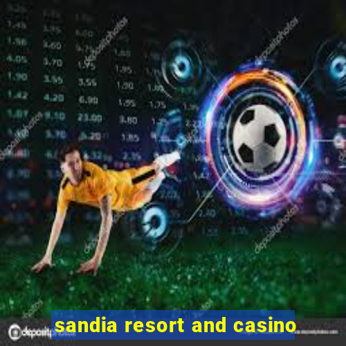 sandia resort and casino