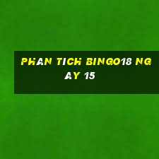 phân tích Bingo18 ngày 15