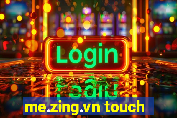 me.zing.vn touch