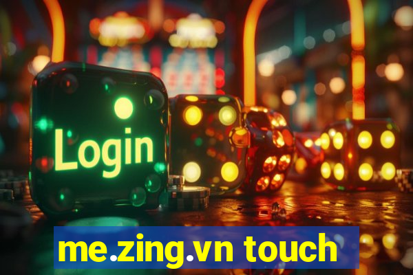 me.zing.vn touch