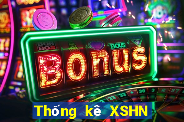 Thống kê XSHN hôm nay