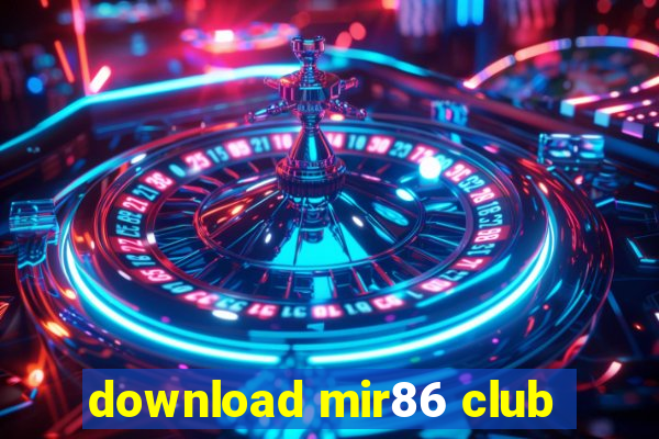 download mir86 club